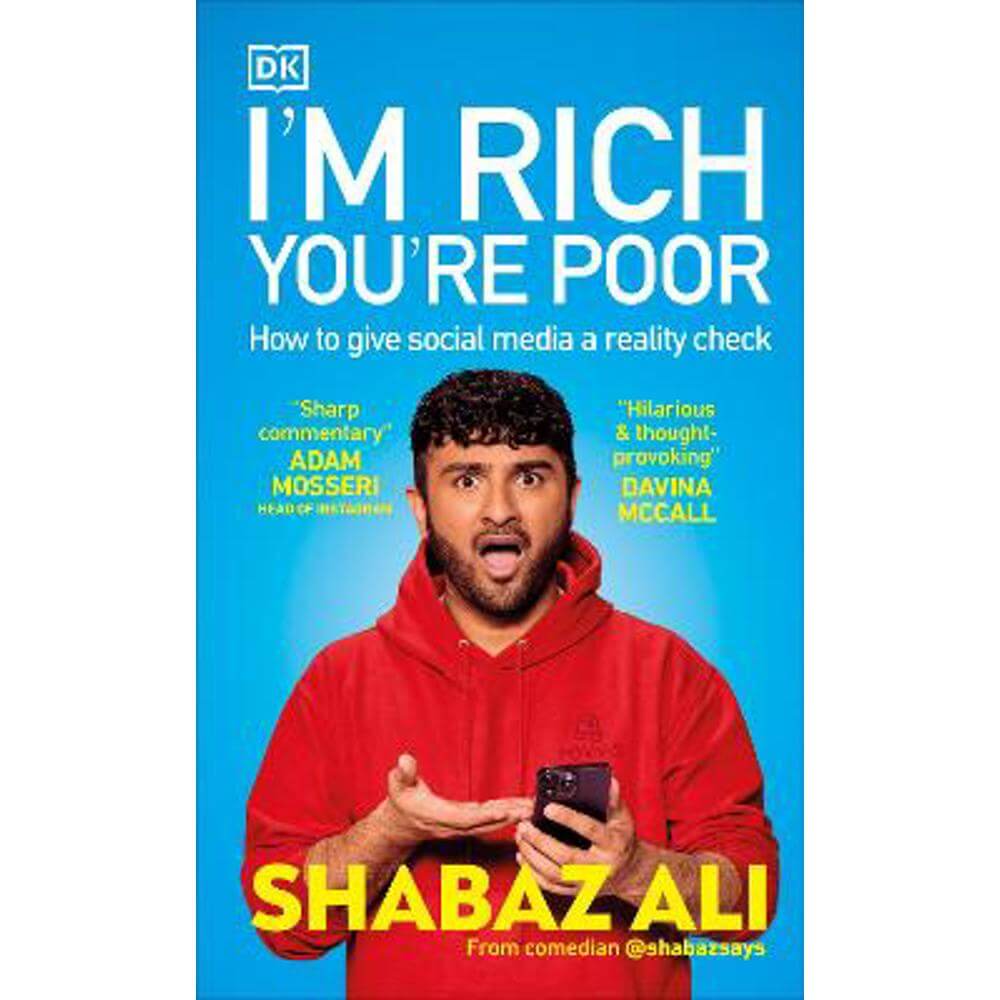 I'm Rich, You're Poor: How to Give Social Media a Reality Check (Hardback) - Shabaz Ali